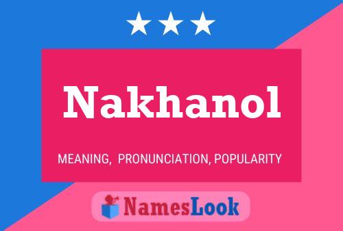 Nakhanol Name Poster