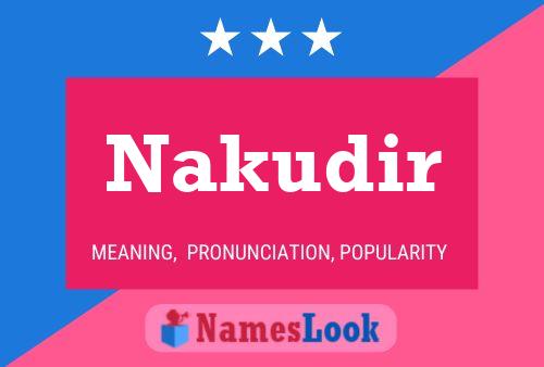 Nakudir Name Poster