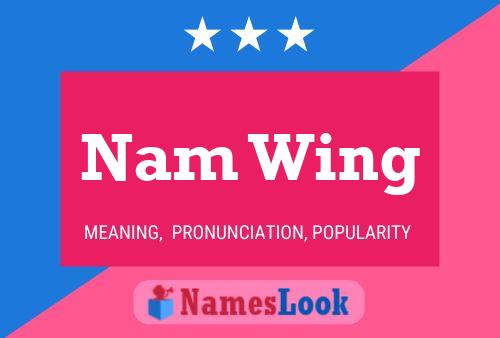 Nam Wing Name Poster