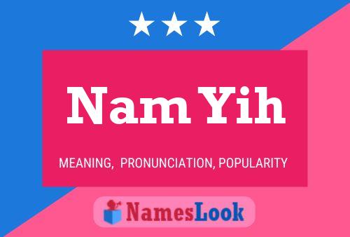 Nam Yih Name Poster