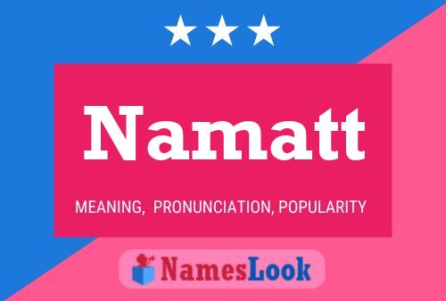 Namatt Name Poster