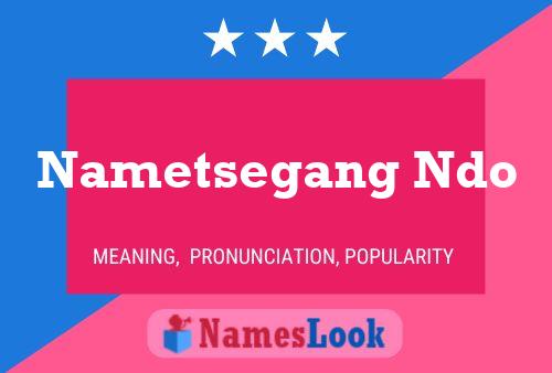 Nametsegang Ndo Name Poster