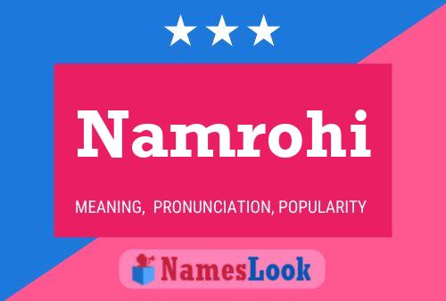 Namrohi Name Poster