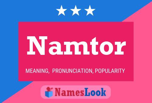 Namtor Name Poster