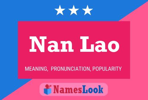 Nan Lao Name Poster