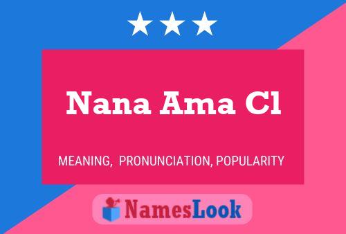 Nana Ama Cl Name Poster