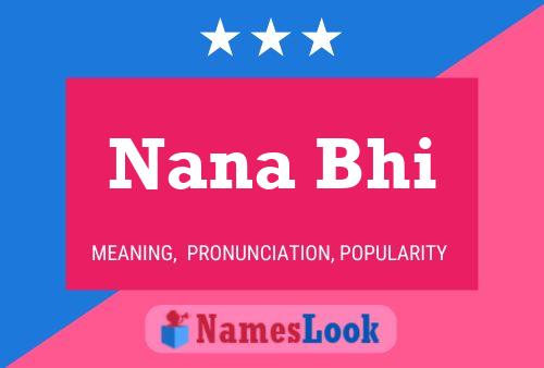 Nana Bhi Name Poster