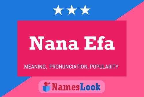 Nana Efa Name Poster