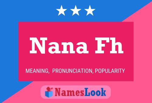 Nana Fh Name Poster