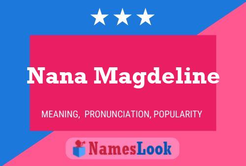 Nana Magdeline Name Poster