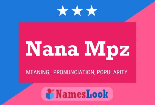 Nana Mpz Name Poster