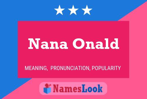 Nana Onald Name Poster