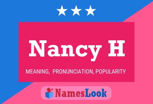 Nancy H Name Poster