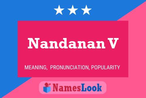 Nandanan V Name Poster