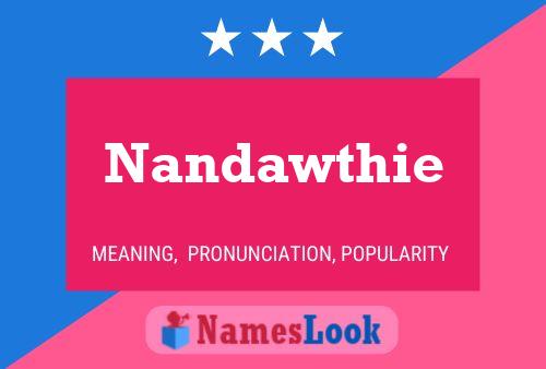 Nandawthie Name Poster