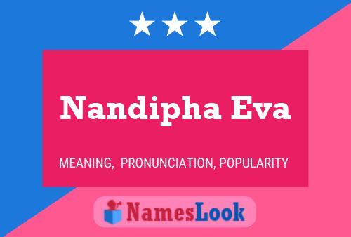 Nandipha Eva Name Poster