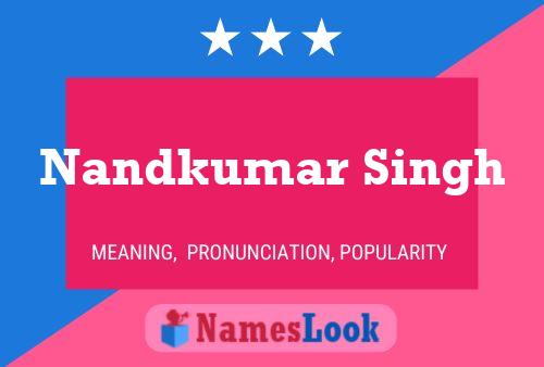 Nandkumar Singh Name Poster