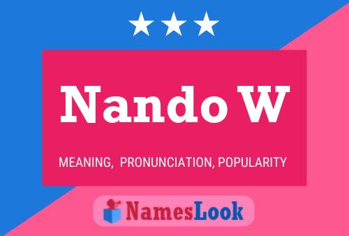 Nando W Name Poster