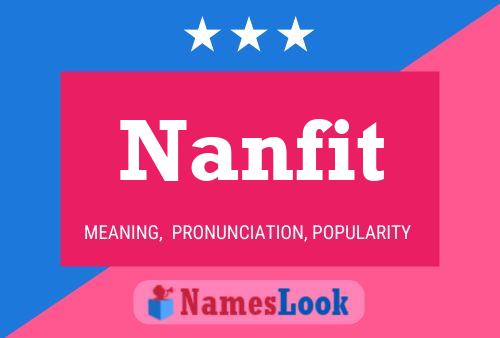 Nanfit Name Poster