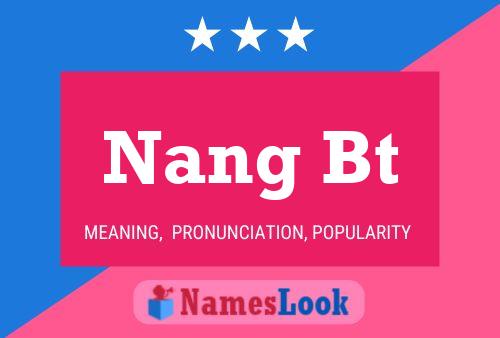 Nang Bt Name Poster