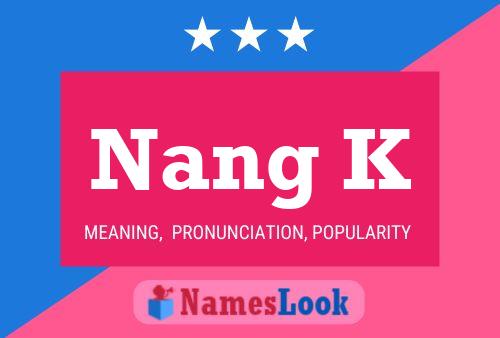 Nang K Name Poster