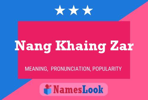 Nang Khaing Zar Name Poster