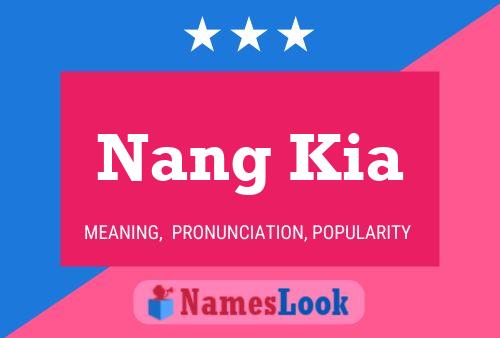 Nang Kia Name Poster