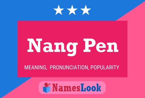 Nang Pen Name Poster