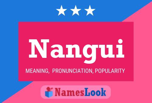 Nangui Name Poster