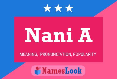 Nani A Name Poster