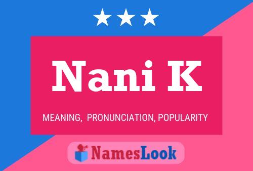 Nani K Name Poster