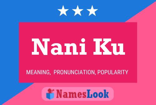 Nani Ku Name Poster