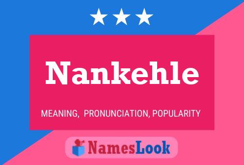 Nankehle Name Poster