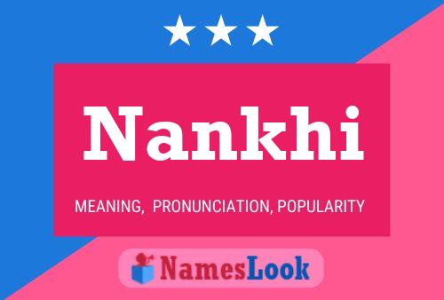 Nankhi Name Poster