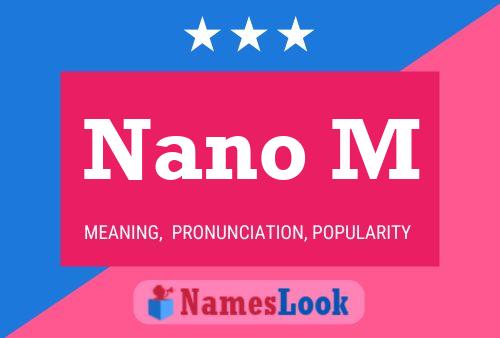 Nano M Name Poster