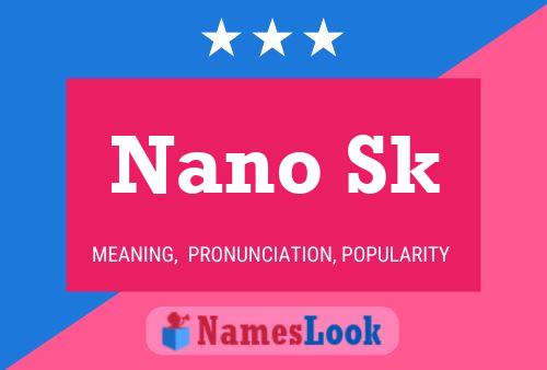 Nano Sk Name Poster