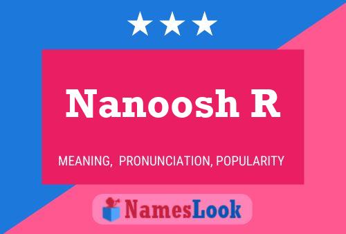 Nanoosh R Name Poster