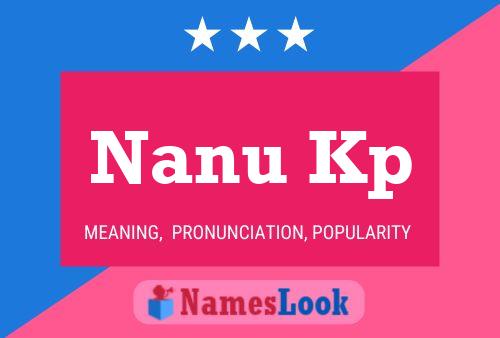 Nanu Kp Name Poster