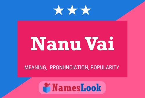 Nanu Vai Name Poster