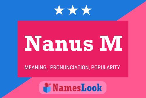 Nanus M Name Poster