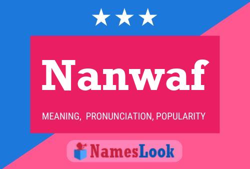 Nanwaf Name Poster