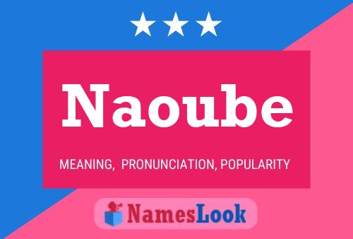 Naoube Name Poster