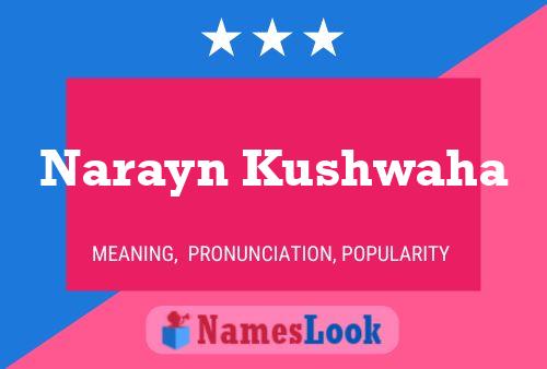 Narayn Kushwaha Name Poster