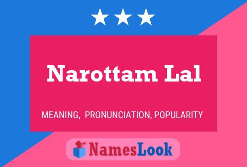 Narottam Lal Name Poster