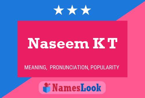 Naseem K T Name Poster