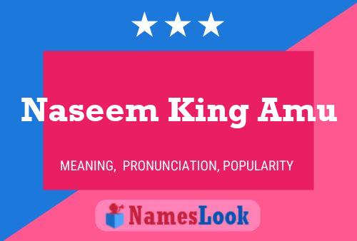 Naseem King Amu Name Poster