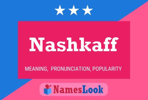 Nashkaff Name Poster