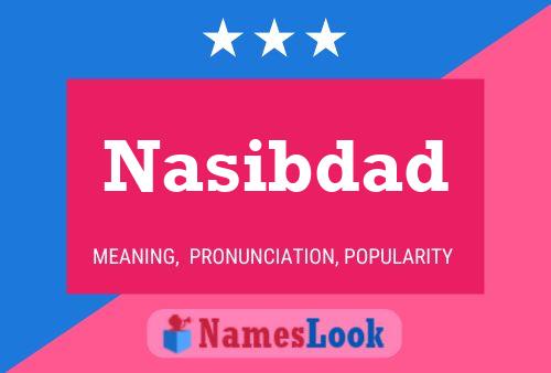 Nasibdad Name Poster