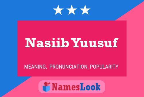 Nasiib Yuusuf Name Poster