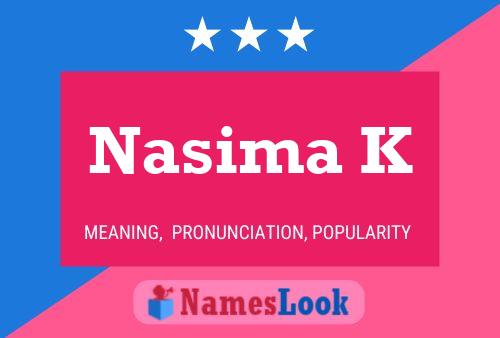 Nasima K Name Poster